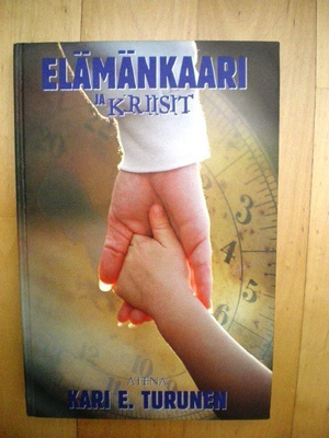Kari E. Turunen: Elämänkaari ja kriisit