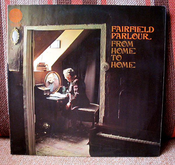 FAIRFIELD PARLOUR - FROM HOME TO HOME LP