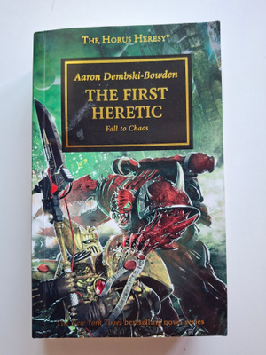 Dembski-Bowden: Warhammer 40,000: Horus H: First Heretic