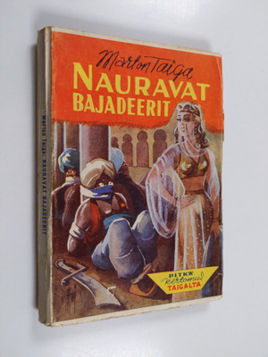 Marton Taiga : Nauravat bajadeerit : pitkä kertomus Persi...