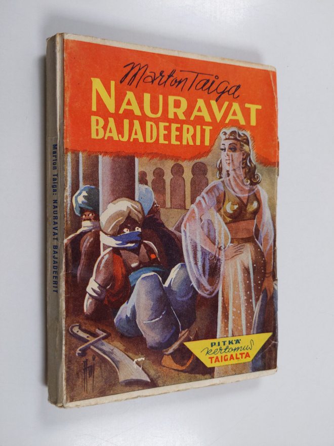 Marton Taiga : Nauravat bajadeerit : pitkä kertomus Persi...