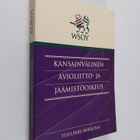 Tuulikki Mikkola : Kansainvälinen avioliitto- ja jäämistö... - pikkukuva 1