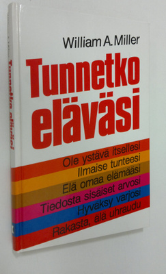 William A. Miller : Tunnetko eläväsi
