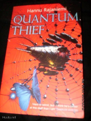 Hannu Rajaniemi: Quantum Thief (Sis.pk:t)