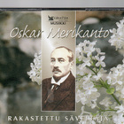 Oskar Merikanto -Rakastettu säveltäjä 3- CD - pikkukuva 1