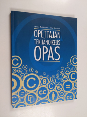 Tarmo Toikkanen : Opettajan tekijänoikeusopas