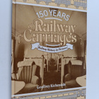 G. M. Kichenside : 150 Years of Railway Carriages - pikkukuva 1