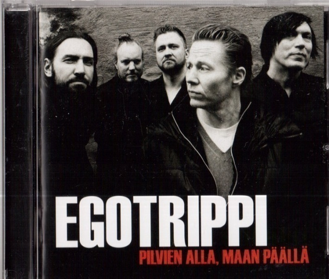 Egotrippi - Pilvien alla maan päällä