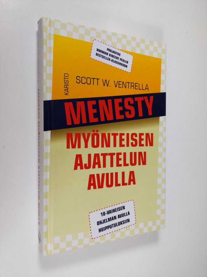Scott W. Ventrella : Menesty myönteisen ajattelun avulla ...