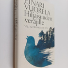 Einari Vuorela : Hiljaisuuden veräjille : valitut runot 1... - pikkukuva 1