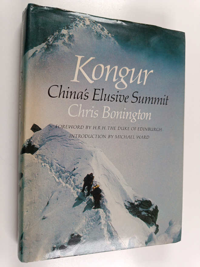 Chris Bonington : Kongur, China's elusive summit