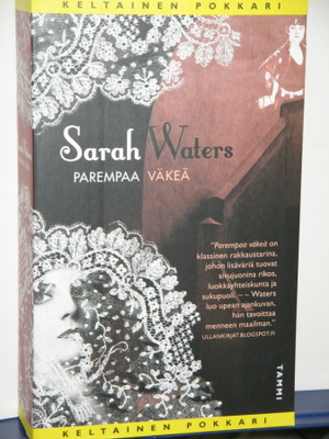 Sarah Waters : PAREMPAA VÄKEÄ