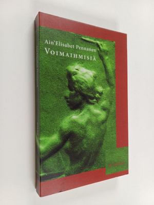 Ain'Elisabet Pennanen : Voimaihmisiä
