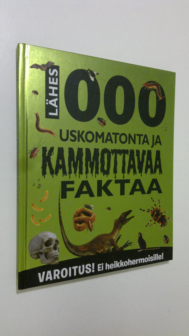 Lähes 1000 uskomatonta ja kammottavaa faktaa