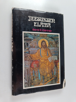 Bertil Gärtner : Jeesuksen elämä