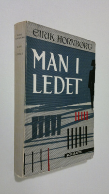 Eirik Hornborg : Man i ledet : minnen och episoder 1899-1927