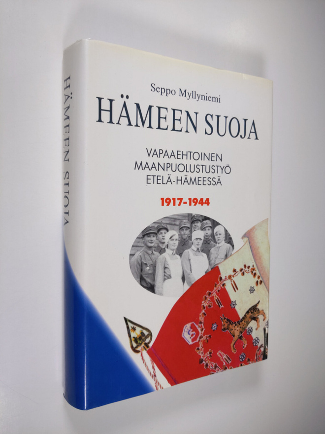 Seppo Myllyniemi : Hämeen suoja : vapaaehtoinen maanpuolu...