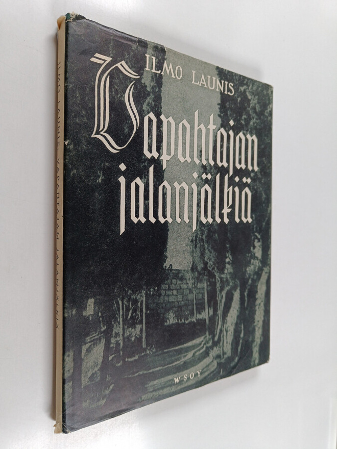Ilmo Launis : Vapahtajan jalanjälkiä : Kristuksen kärsimy...