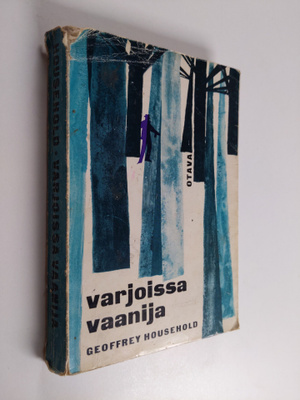 Geoffrey Household : Varjoissa vaanija