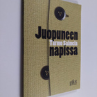 Tarmo Salmela : Juopuneen napissa : runoja, minäilyä - pikkukuva 1