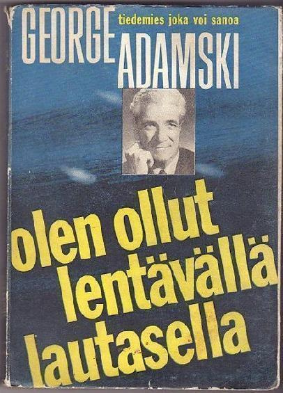 Adamski : Olen ollut lentävällä lautasella