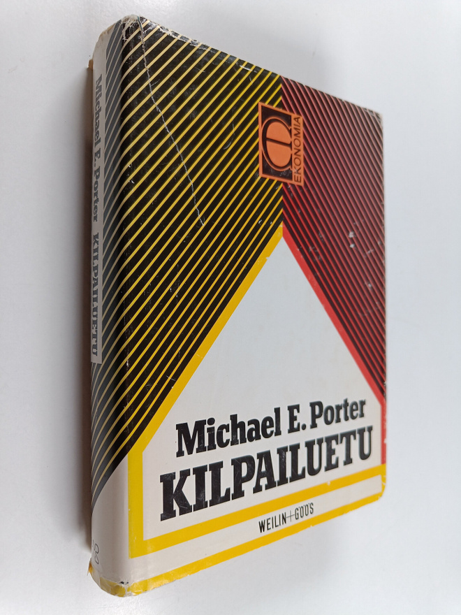 Michael E. Porter : Kilpailuetu : miten ylivoimainen osaa...