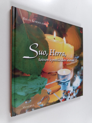 Risto Kormilainen : Suo, Herra, toivon kynttilöiden loistaa