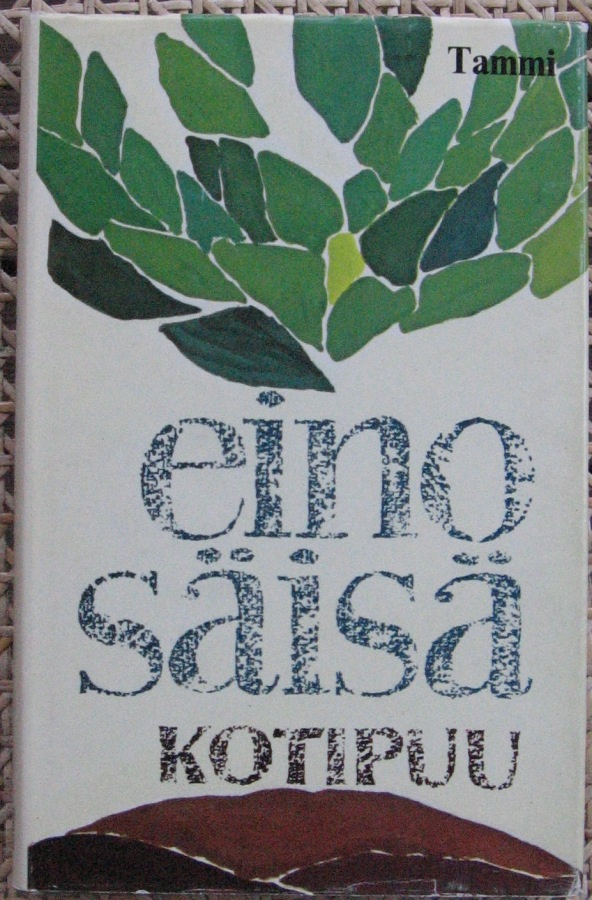 Eino Säisä: Kotipuu, Tammi 1981. 145 s.