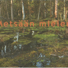 Sepänmaa, Yrjö ym.  (toim.): Metsään mieleni - 2003 - pikkukuva 1