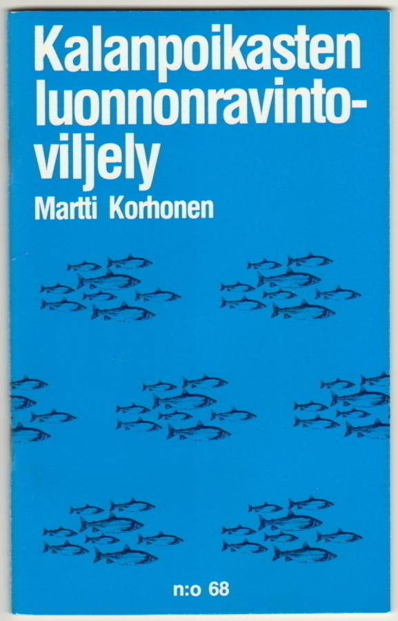 Martti Korhonen: Kalanpoikasten luonnonravintoviljely