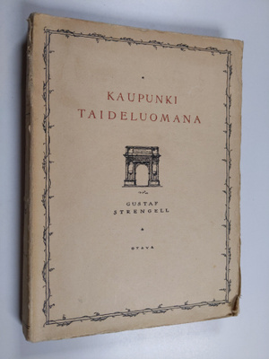 Gustaf Strengell : Kaupunki taideluomana : silmäys histor...