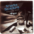 The Fabulous Thunderbirds Featuring Kim Wilson – High Water - pikkukuva 1