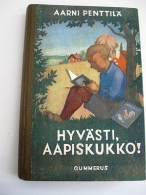 Aarni Penttilä: Hyvästi, aapiskukko