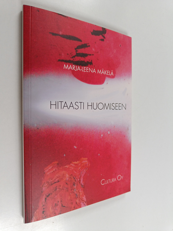 Marja-Leena Mäkelä : Hitaasti huomiseen