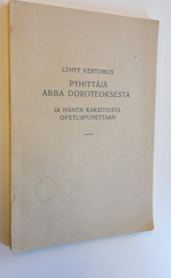 Lyhyt kertomus pyhittäjä Abba Doreteoksesta ja hänen kaks...