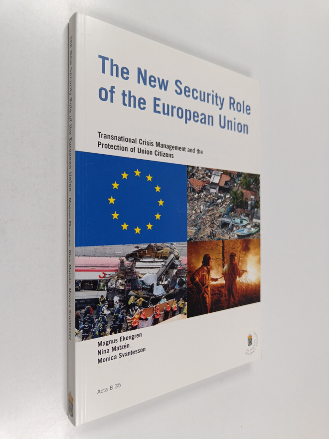 Magnus Ekengren : The new security role of the European U...