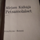 MIRJAM KÄLKÄJÄ: PETSAMOLAISET - pikkukuva 2