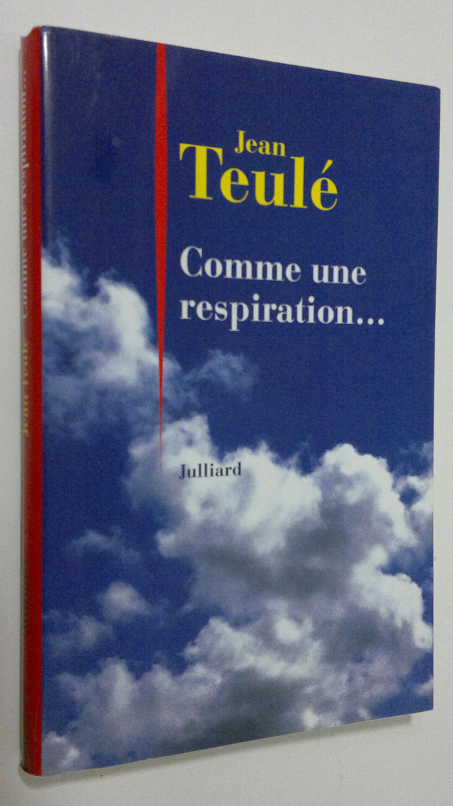 Jean Teule : Comme une respiration...