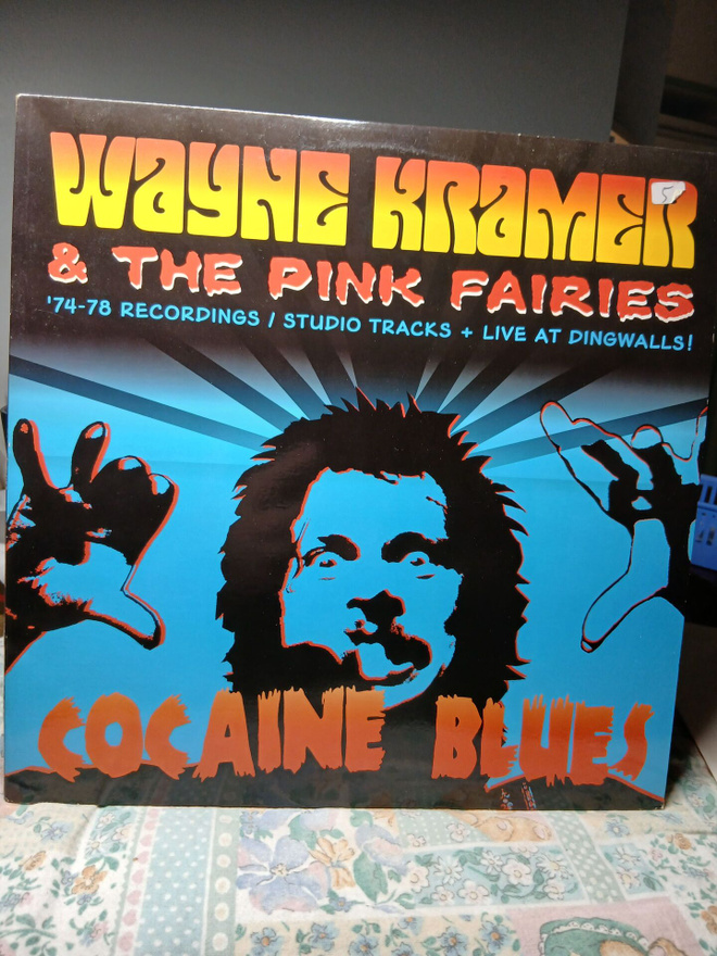 Wayne Kramer & The Pink Fairies – Cocaine Blues
