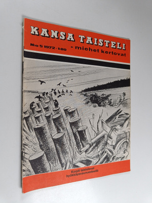 Kansa taisteli - Miehet kertovat 5/1972