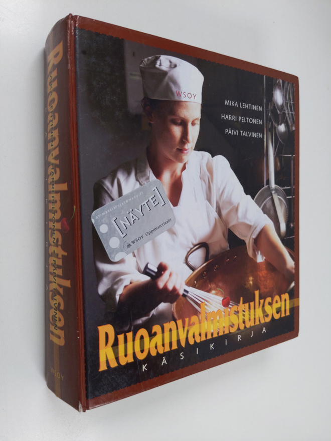 Mika Lehtinen ym. : Ruoanvalmistuksen käsikirja