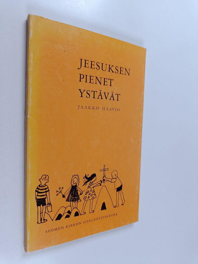 Jaakko Haavio : Jeesuksen pienet ystävät : lasten runoja