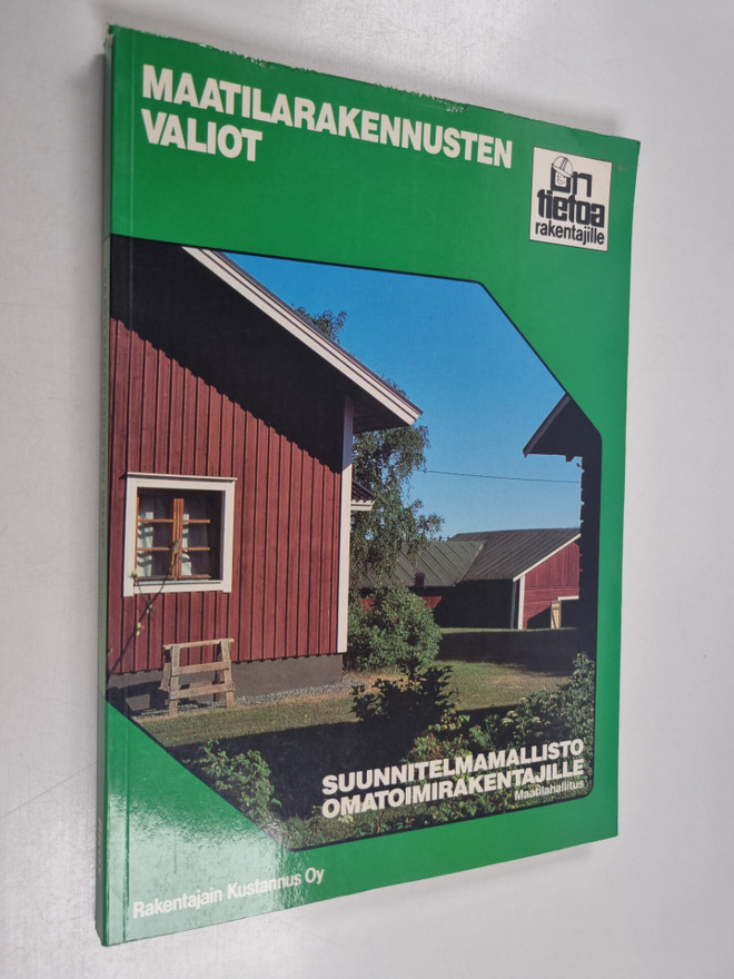 Maatilarakennusten valiot : suunnitelmamallisto omatoimir...