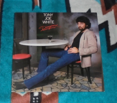 TONY JOE WHITE Dangerous ~ LP Ex/Ex