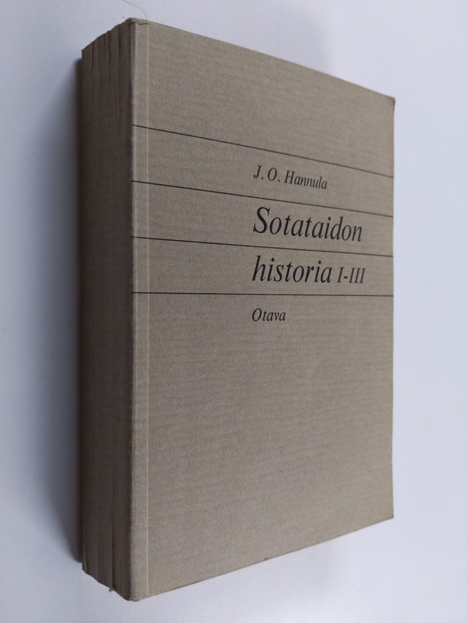 J. O. Hannula : Sotataidon historia 1-3