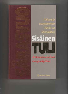 Sarasvuo, Jari: Sisäinen tuli, Writers? House 1997,yvk, hyvä