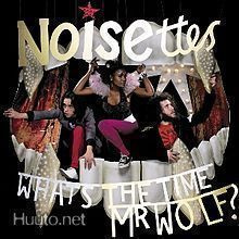 Noisettes - What's the Time Mr Wolf? CD digipack