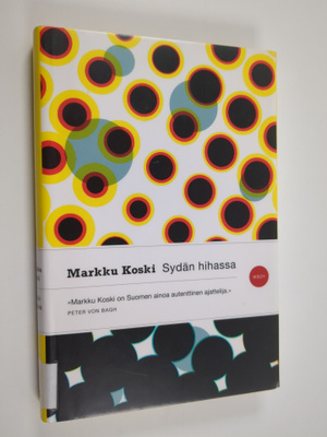 Markku Koski : Sydän hihassa