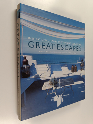 Judith Miller : Great escapes : inspirational retreat hom...
