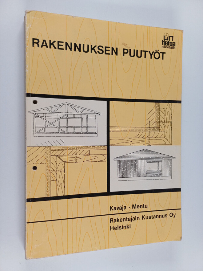 Reino Kavaja ym. : Rakennuksen puutyöt